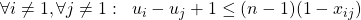 \forall i \ne 1,  \forall  j \ne 1:  \;\;  u_i - u_j +1 \le (n-1)(1-x_{ij})